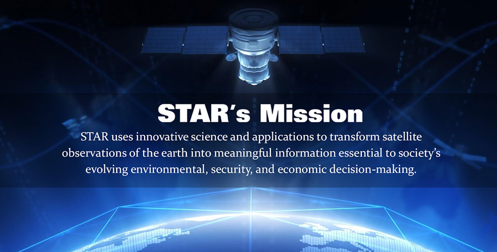 STAR's Mission: STAR uses innovative science and applications to transform satellite observations of the earth into meaningful information essential to society's evolving environmental, security, and economic decision-making.